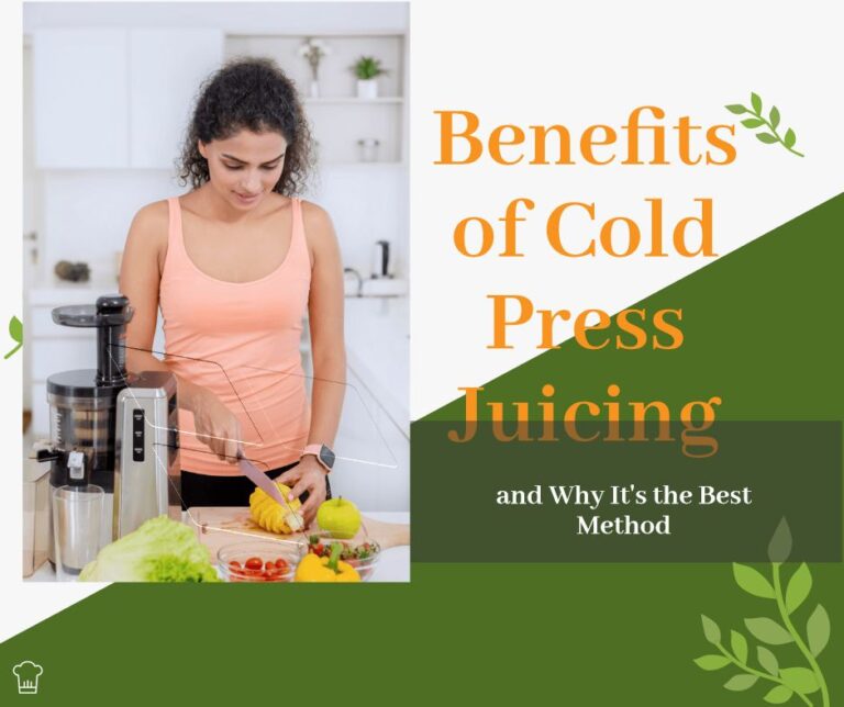 Benefits of Cold Press Juicing